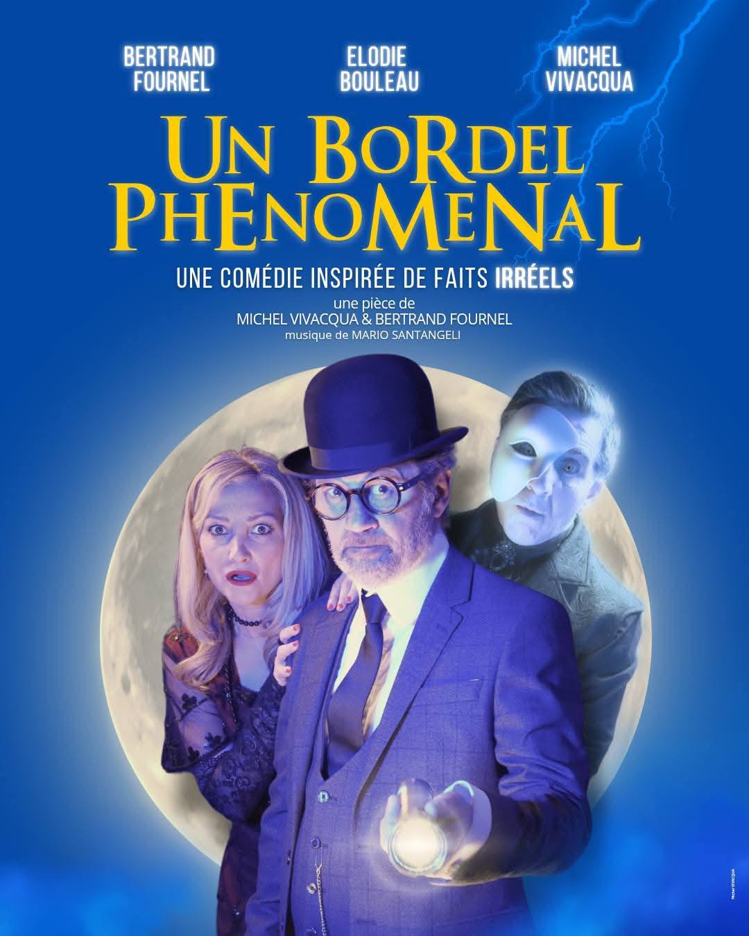 Un bordel phénoménal vendredi 30 et samedi 31 octobre à 20h30 et dimanche 01 novembre à 17h