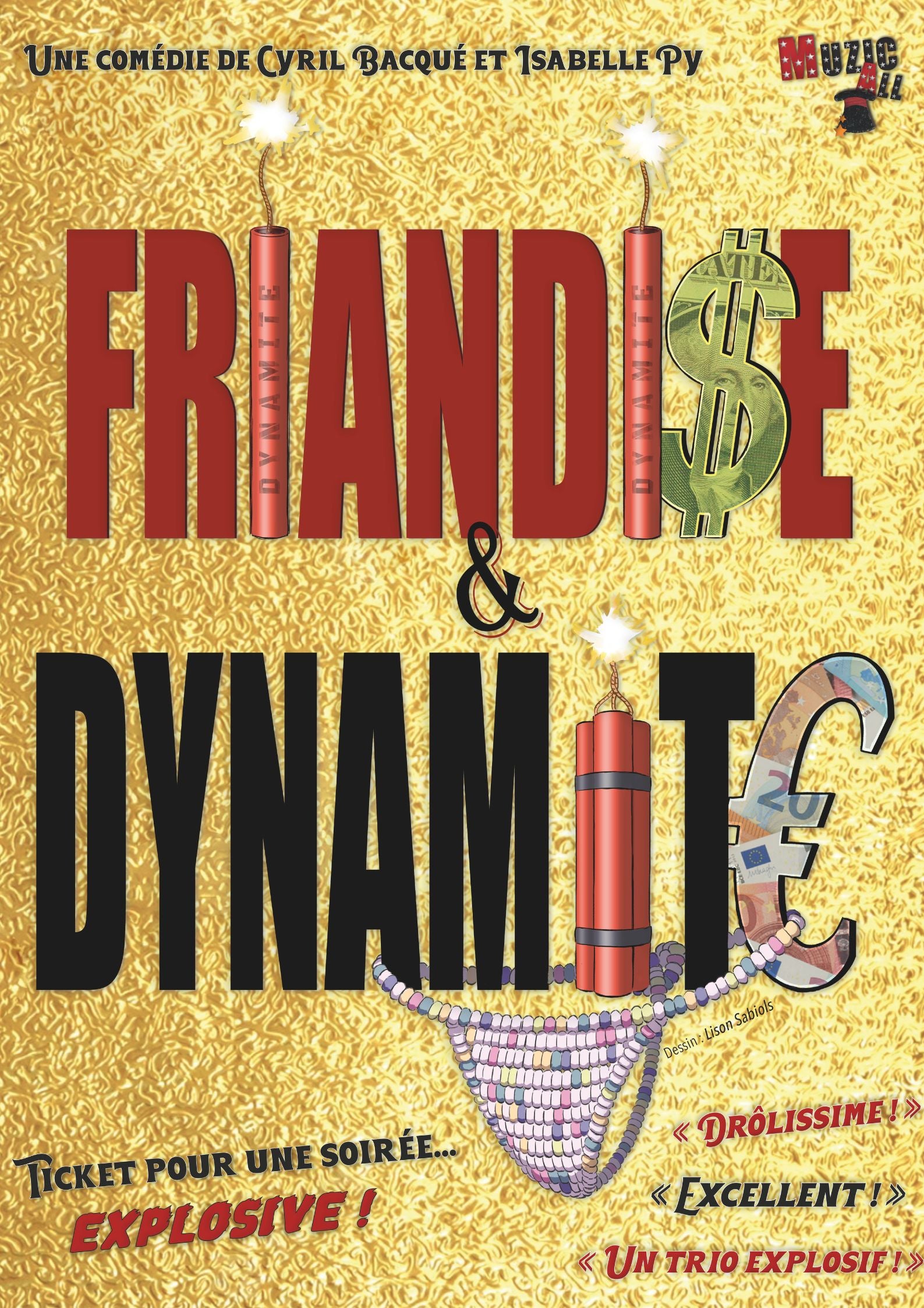 Dynamite et Friandise  13 et 14 février à 21h et 15 février à 17h