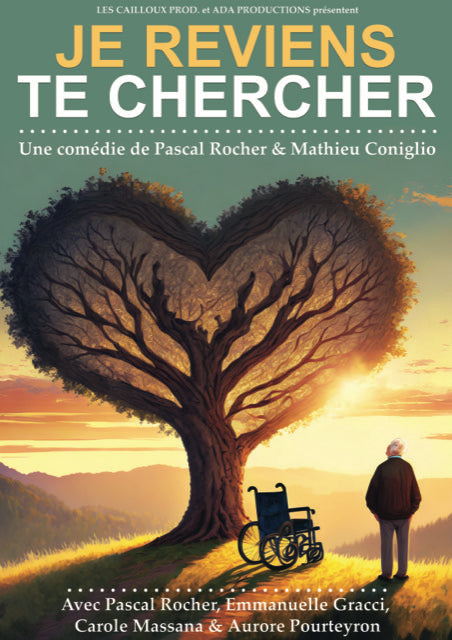 JE REVIENS TE CHERCHER vendredi 27 et samedi 28 novembre à 20h30 et dimanche 29 novembre 2026